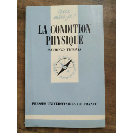 Que sais je La condition physique Raymond thomas
