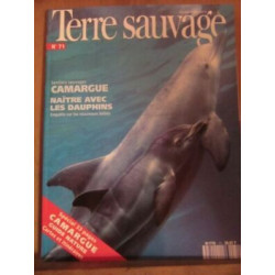 Terre Sauvage n71 Mars 1993 camargue naître avec les dauphins