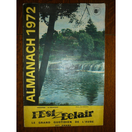 L'Est eclair le grand quotidien de l'aube Almanach