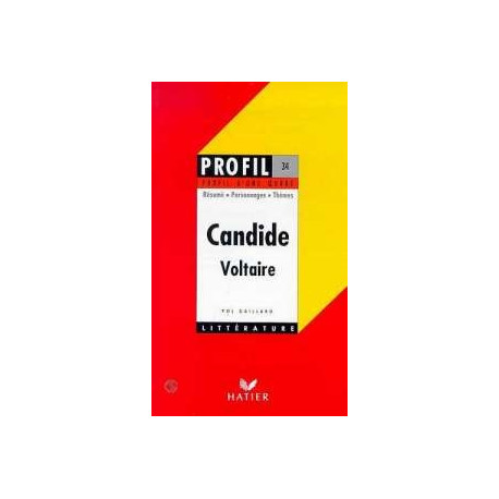 Candide Voltaire. Résumé Personnages Thèmes