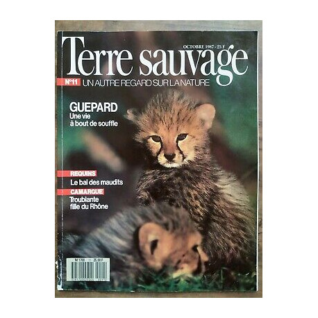 Terre Sauvage n11 Octobre 1987 Guépard Une vie à bout de souffle