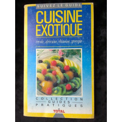 Cuisine exotique créole africaine chinoise grecque Coll. Guides...