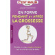 EN FORME PENDANT ET APRES LA GROSSESSE