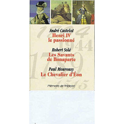 Mémoire de l'histoire.. 1. Mémoire de l'histoire. Henri IV le...