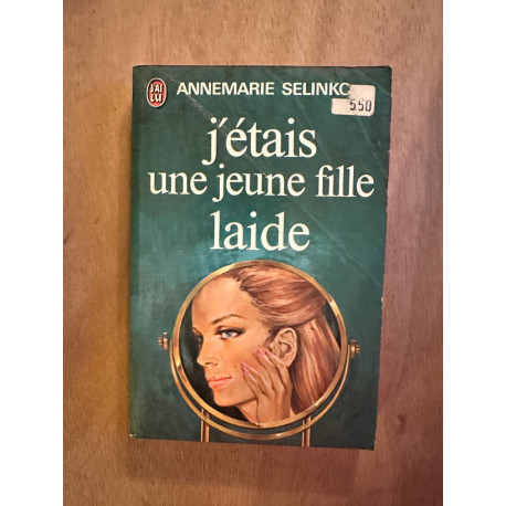 J'étais une jeune fille laide