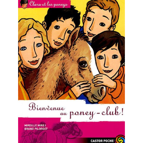 Clara et les poneys Tome 10 : Bienvenue au poney-club