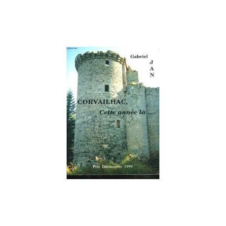 Corvailhac cette année là