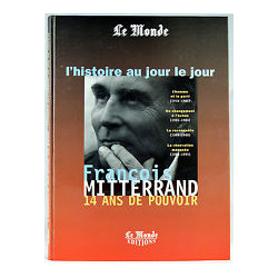 François Mitterrand : 14 ans de pouvoir