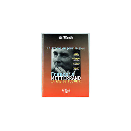 François Mitterrand : 14 ans de pouvoir