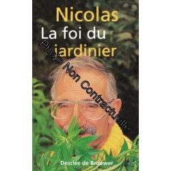 La foi du jardinier
