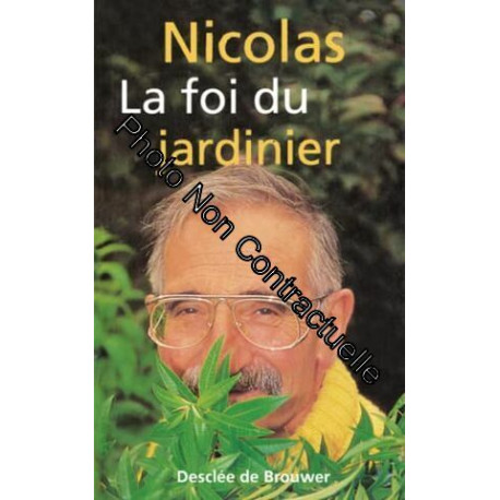 La foi du jardinier