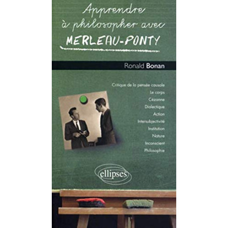 Apprendre à philosopher avec Merleau-Ponty
