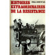 Histoires extraordinaires de la résistance