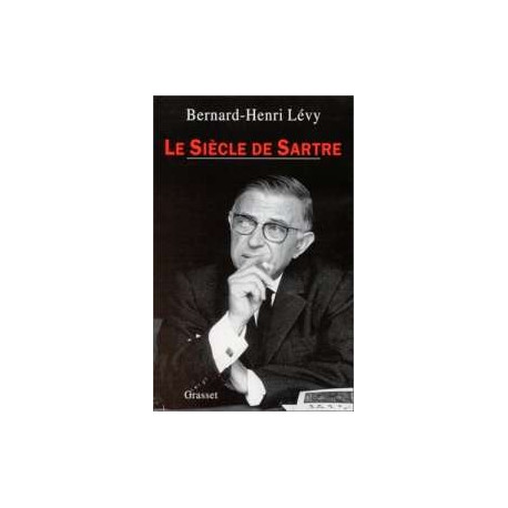 Le Siecle De Sartre. Enquête Philosophique