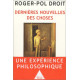 Dernières nouvelles des choses : Une expérience philosophique