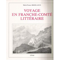 Voyage en Franche-Comté littéraire