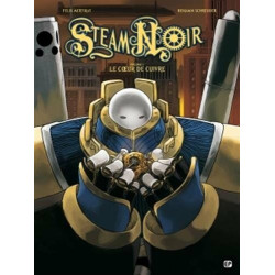 Steam noir T1: Le coeur de cuivre
