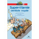 Super-Mamie dentiste royale