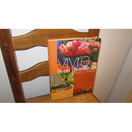 Vivre avec des fleurs toute l'année
