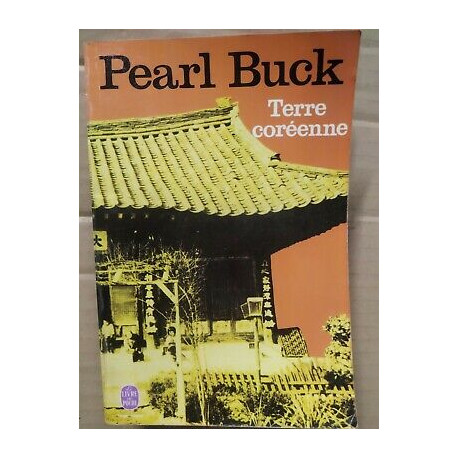 Pearl Buck Terre Coréenne