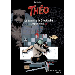Théo - Le sang de la momie Tome 1 : Le vampire de Stockholm