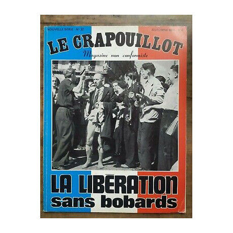 Le Crapouillot Nouvelle série Nº 32 La Libération sans bobards 1974