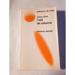 l'œil de Saturne Présence du Futur denoël