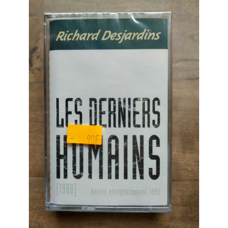 Richard Desjardins Les derniers humains Cassette Audio-K7 NEUVE...