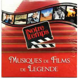 Musiques De Films De Légende (Notre Temps)