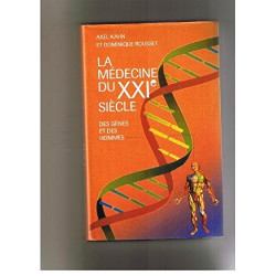 La médecine du XXIe siècle : Des gènes et des hommes