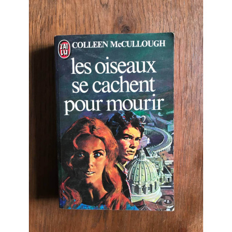 Les Oiseaux Se Cachent Pour Mourir Tome 2