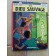 Bd Il Dio Selvaggio 1ère ristampa Posizione