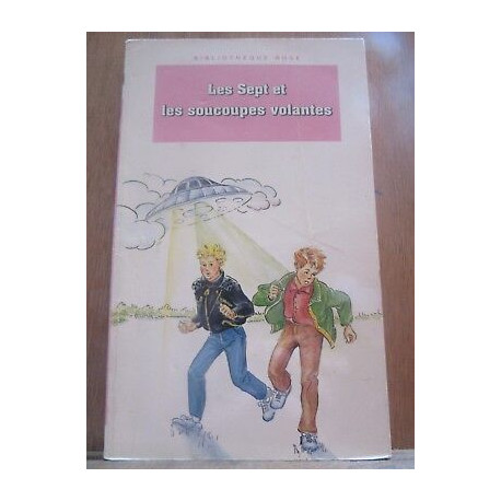 Les Sept et Les soucoupes volantes Bibliothèque rose