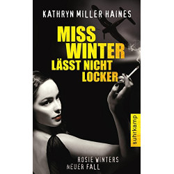 Miss Winter lässt nicht locker: Ein neuer Fall für Rosie Winter