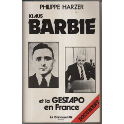 Klaus Barbie et la Gestapo en France
