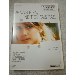 Je vais bien ne t'en fais pas