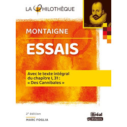 Essais Montaigne: Avec le texte intégral du chapitre I 31 : "Des...