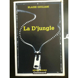 Serie noire Blaise giuliani La d'jungle gallimard