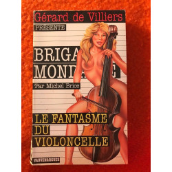 Michel brice Brigade mondaine Le fantasme du violoncelle