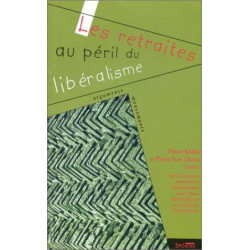 Les retraites au péril du libéralisme