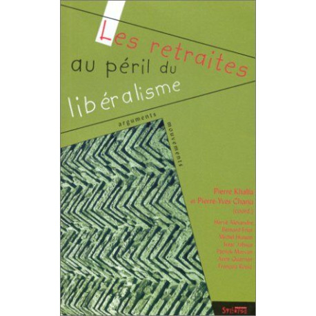 Les retraites au péril du libéralisme