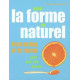 Avoir la forme au naturel : Etre au top et le rester
