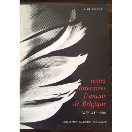 TEXTES LITTERAIRES FRANCAIS DE BELGIQUE XIXe - XXe siècles