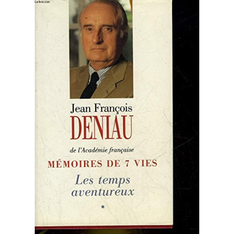 Mémoires de 7 vies (2 volumes) : tome 1 : Les temps aventureux,...
