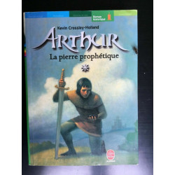 k crossley holland Arthur la pierre prophétique