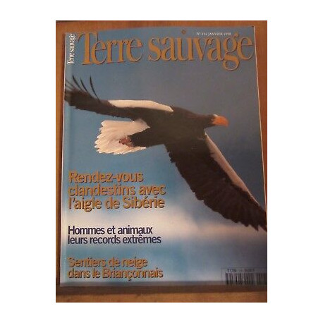 Terre Sauvage n124 Janvier 1998rendez vous clandestins avec...