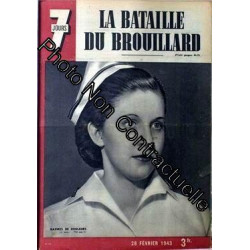 7 Jours N° 115 Du 28/02/1943 - La Bataille Du Brouillard. Navires...