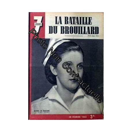 7 Jours N° 115 Du 28/02/1943 - La Bataille Du Brouillard. Navires...