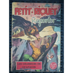 petit riquet reporter n109 Les chasseurs de guanacos