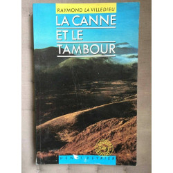 Raymond la villedieu la Canne et le tambour